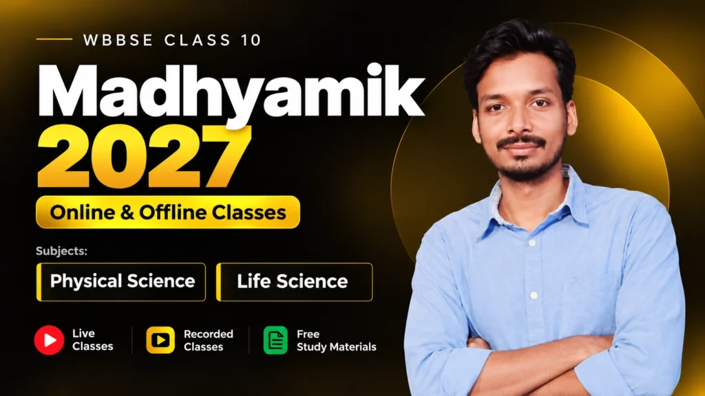 WB Board Class 10 Madhyamik 2027 | Online Classes | Physical Science and Life Science